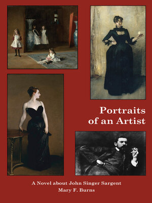 cover image of Portraits of an Artist: a Novel about John Singer Sargent